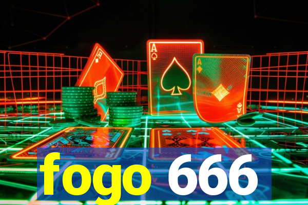 fogo 666